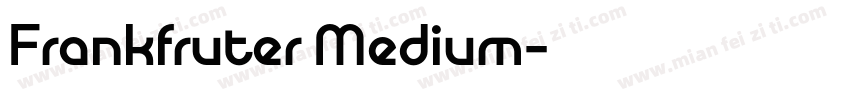 Frankfruter Medium字体转换